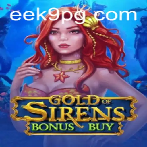 Explorando o Fascinante Mundo de GoldofSirensBonusBuy no EEK9.COM